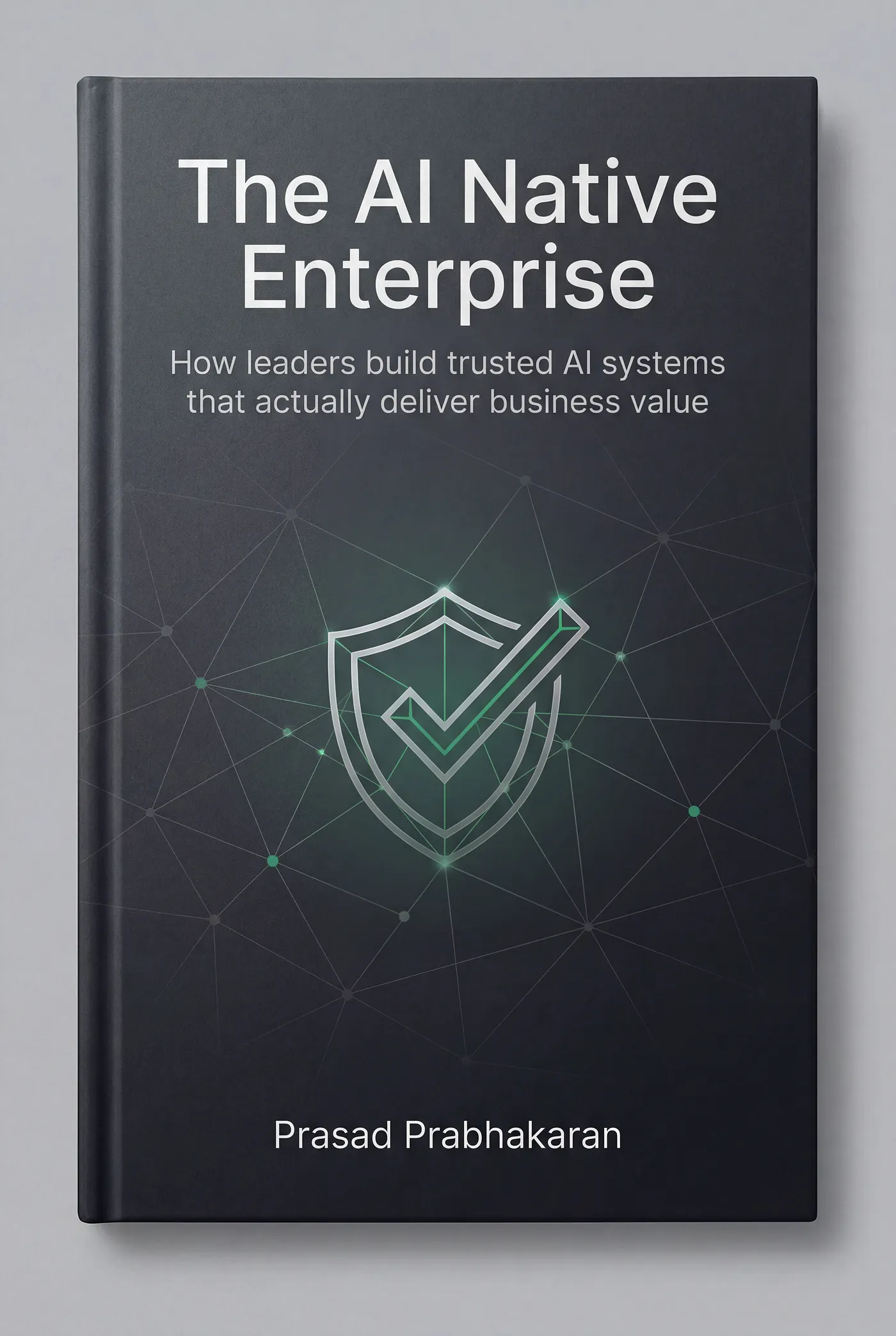 The AI-Native Enterprise — by Prasad Prabhakaran